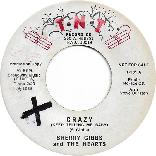 Sherry Gibbs & The Hearts : Crazy (Keep Telling Me Baby) (7", Promo, Unofficial)