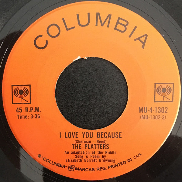 The Platters : Think Before You Walk Away / I Love You Because (7", Single)