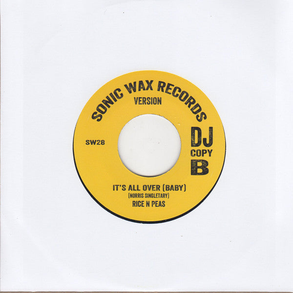 Unsung Wonders / Rice N Peas : It's All Over (Baby) (7", DJ )