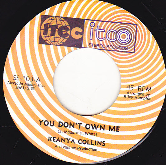 Keanya Collins : You Don't Own Me (7", Single)
