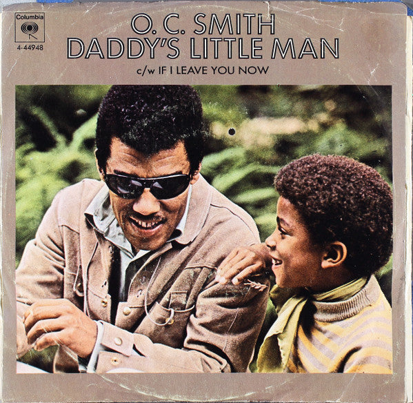 OC Smith : Daddy's Little Man / If I Leave You Now (7", Single, Mono, Styrene, Ter)