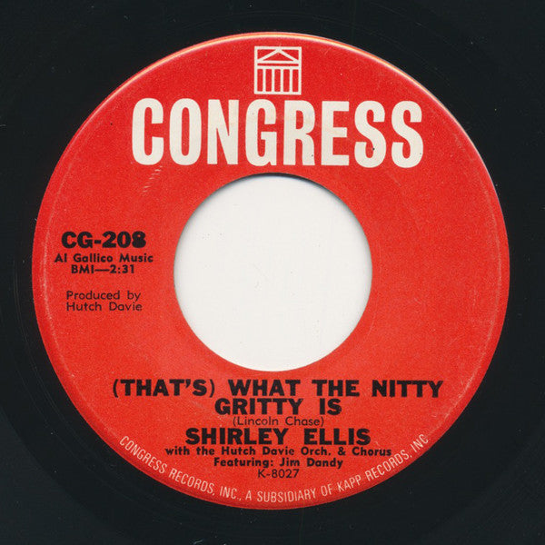 Shirley Ellis With The Hutch Davie Orchestra* : (That's) What The Nitty Gritty Is / Get Out (7", Single)