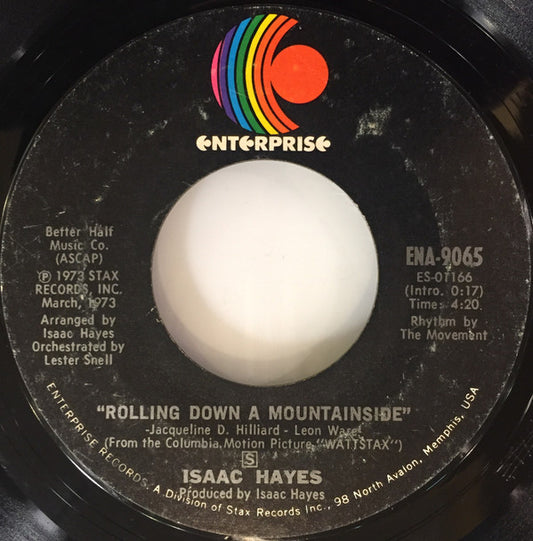 Isaac Hayes : Rolling Down A Mountainside / (If Loving You Is Wrong) I Don't Want To Be Right (7", Single, Styrene, Pit)