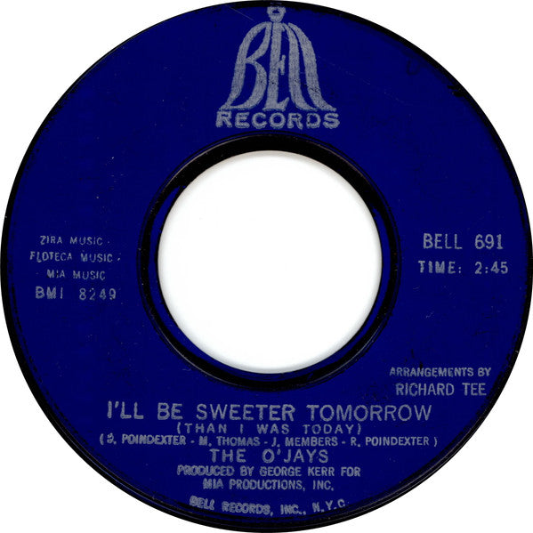 The O'Jays : I Dig Your Act / I'll Be Sweeter Tomorrow (7", Single, Styrene, Bes)