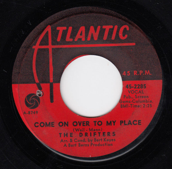 The Drifters : Come On Over To My Place / Chains Of Love (7")