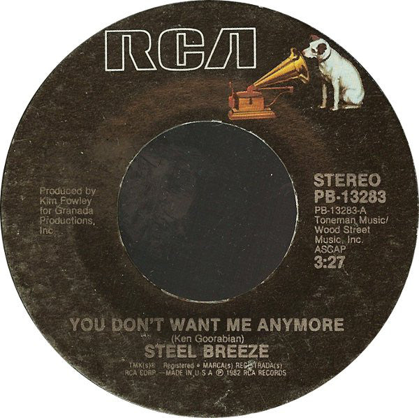 Steel Breeze : You Don't Want Me Anymore (7", Single, Styrene)
