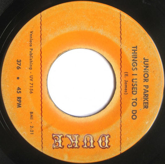 Junior Parker* : Things I Used To Do / That's Why I'm Always Crying (7", Single)