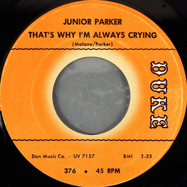 Junior Parker* : Things I Used To Do / That's Why I'm Always Crying (7", Single)