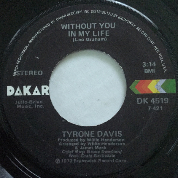 Tyrone Davis : Without You In My Life (7", Single)