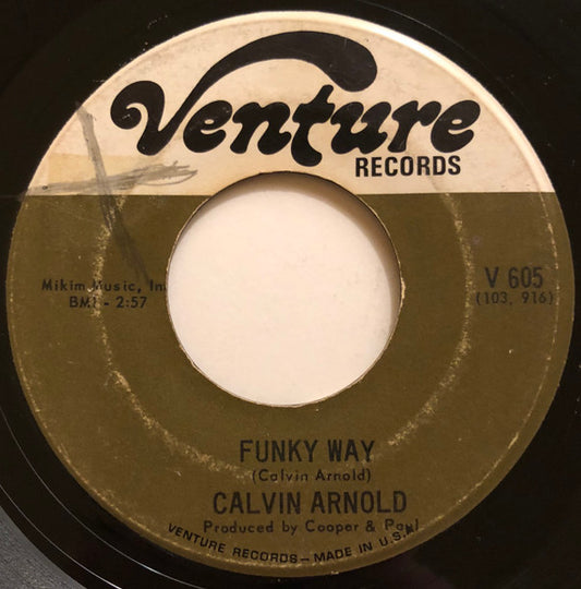 Calvin Arnold : Funky Way / Snatchin' Back (7", Single)