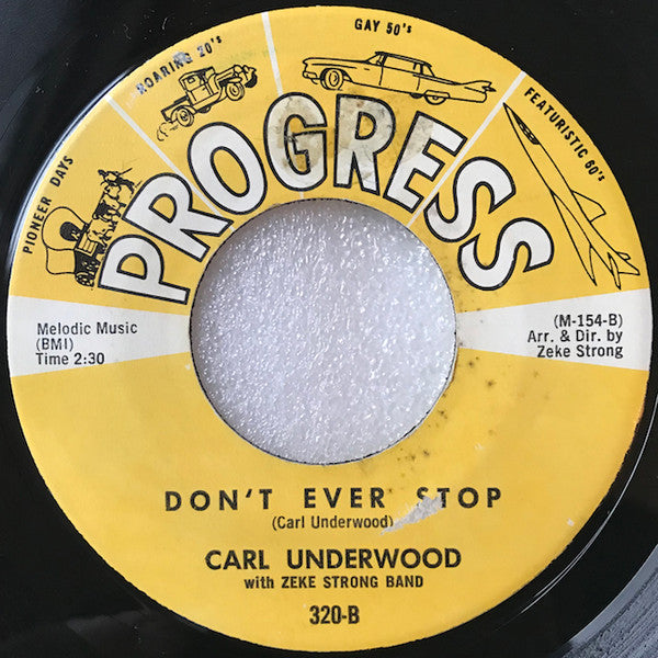 Carl Underwood With Zeke Strong Crew : That's What They Said (7")