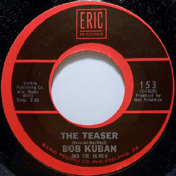 Bob Kuban And The In-Men : The Cheater / The Teaser (7")