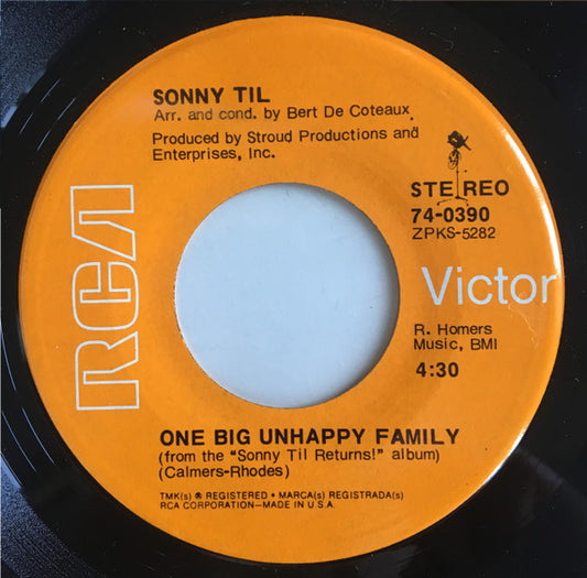 Sonny Til : One Big Unhappy Family/Don't Feel No Pain (7", Single)