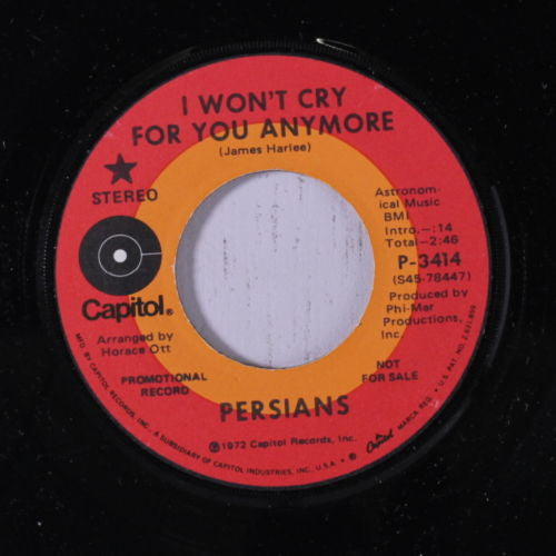 The Persians : I Won't Cry For You Anymore  (7", Promo)