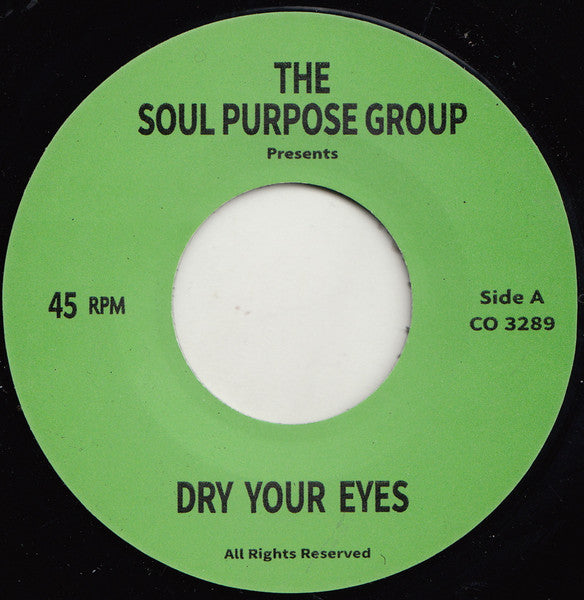 Soul Purpose (12) : Dry Your Eyes / Oh Happy Day (7", RE)