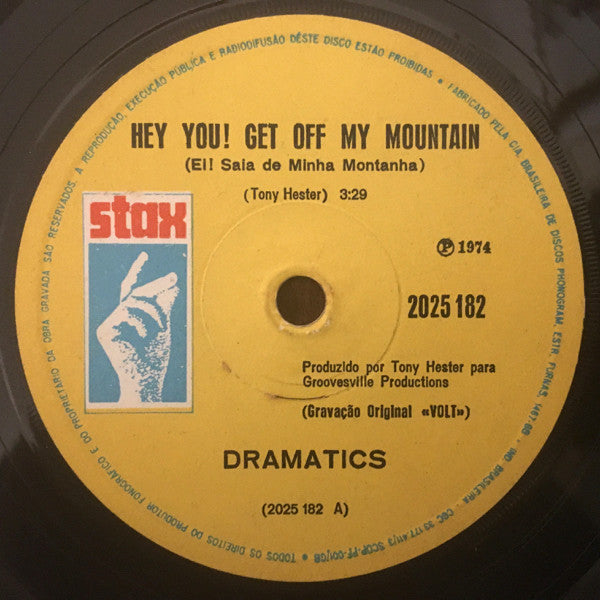 The Dramatics : Hey You!! Get Off My Mountain   (7", Single)