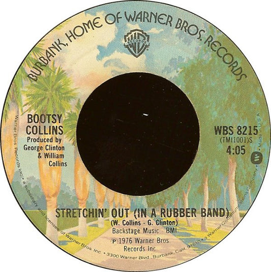 Bootsy Collins : Stretchin' Out (In A Rubber Band) / Physical Love (7", Win)