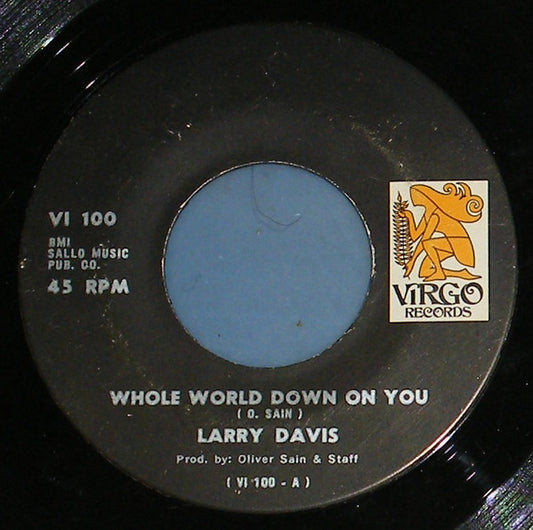 Larry Davis (4) : Whole World Down On You / The Years Go Passing By (7")