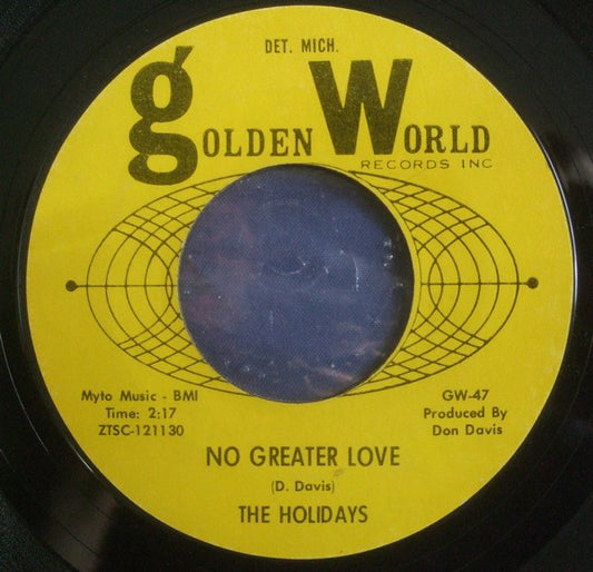 The Holidays : No Greater Love / Watch Out Girl (7", Single)