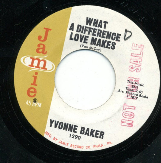 Yvonne Baker : What A Difference Love Makes / Funny What Time Can Do (7", Single)