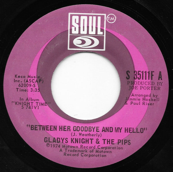 Gladys Knight And The Pips : Between Her Goodbye And My Hello (7", Single)