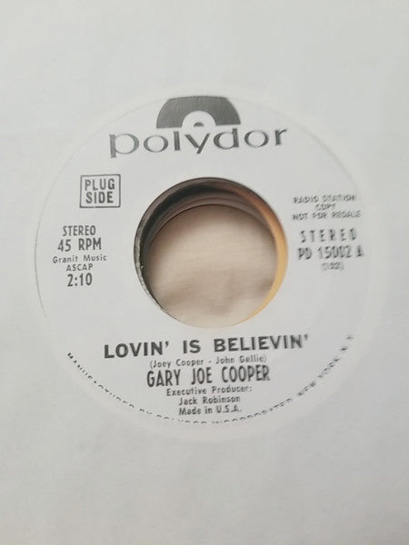 Gary Joe Cooper : Lovin' Is Believin' / Wouldn't You Really Rather (7", Promo)