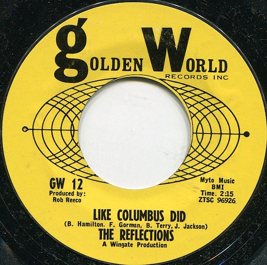 The Reflections (2) : Like Columbus Did / Lonely Girl (7", Single, Mono, Styrene)