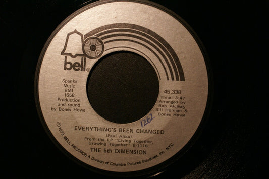 The Fifth Dimension : Everything's Been Changed / There Never Was A Day (7", Single)