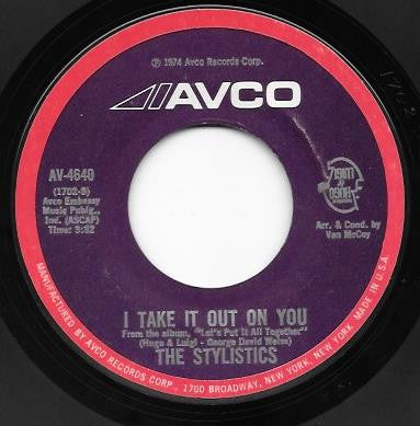 The Stylistics : Let's Put It All Together / I Take It Out On You  (7", Single)