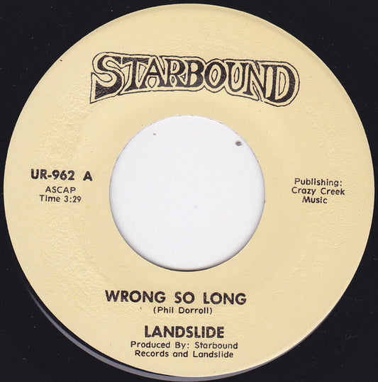 Landslide (17) : Wrong So Long (7", Single)