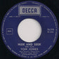 Tom Jones : Love Me Tonight / Hide And Seek (7", Single)