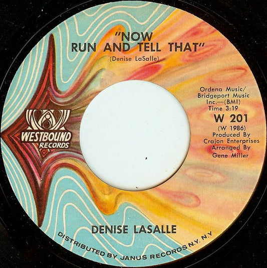 Denise LaSalle : Now Run And Tell That (7", Single)