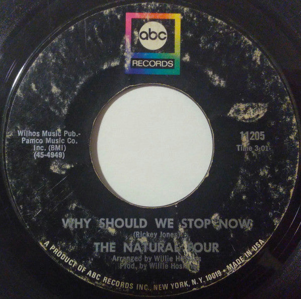 The Natural Four : Why Should We Stop Now (7", Mono, Styrene, Mon)