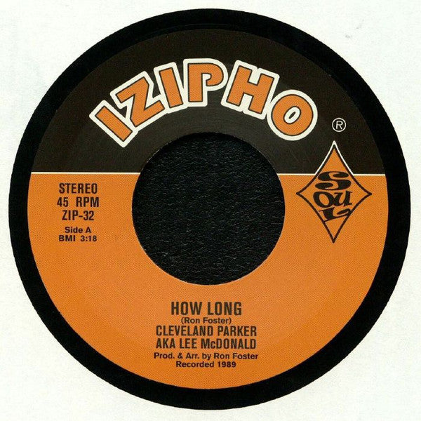 Cleveland Parker (2) Aka Lee McDonald : How Long (7", Single)