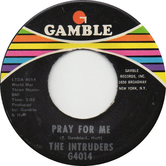 The Intruders : Best Days Of My Life / Pray For Me (7", 𝓐𝓡𝓟)
