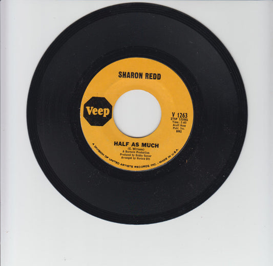 Sharon Redd : Half As Much / I've Got A Feeling (7", Single, Styrene)