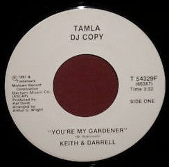 Keith & Darrell : You're My Gardener (7", Promo)