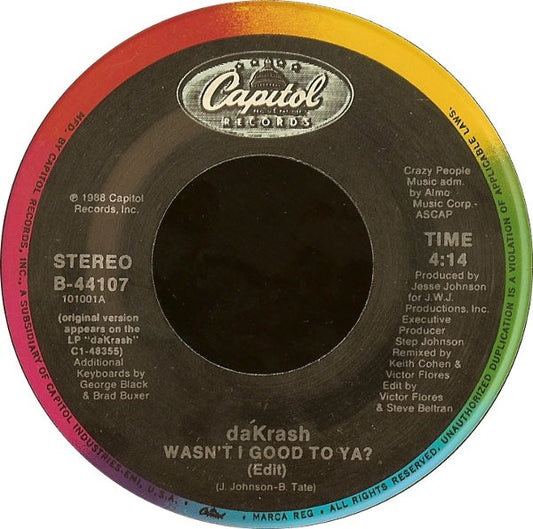 dáKrash : Wasn't I Good To Ya? (7", Single)