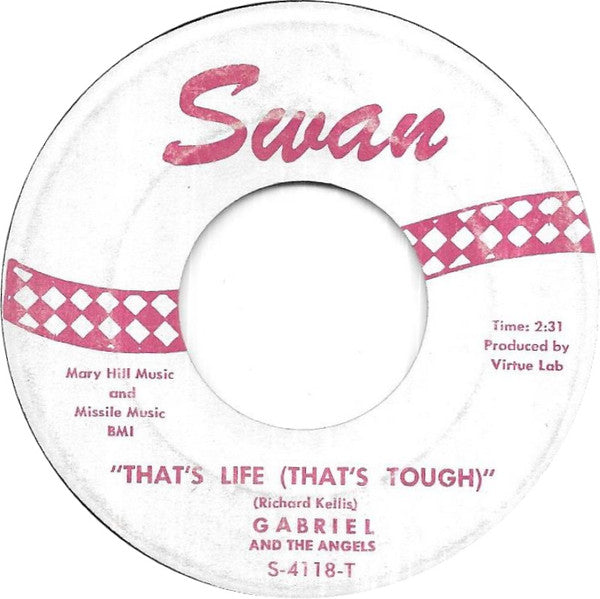 Gabriel And The Angels : That's Life (That's Tough) (7")