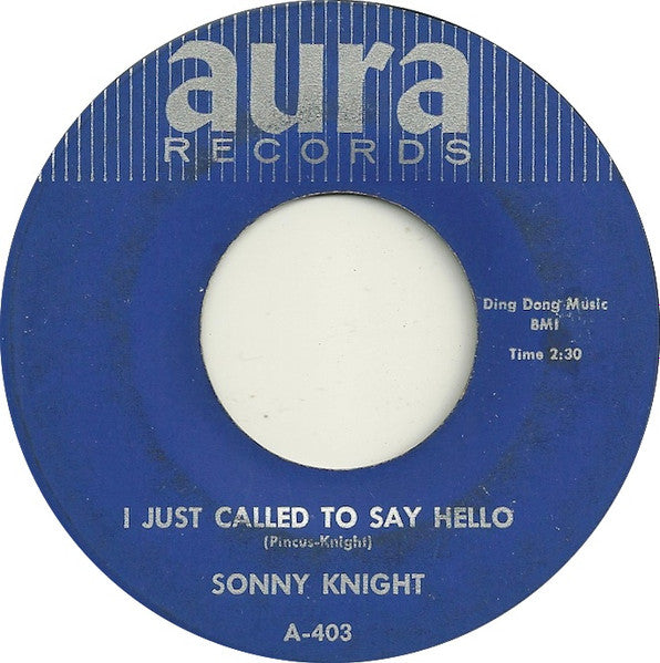 Sonny Knight : I Just Called To Say Hello / If You Want This Love (7")