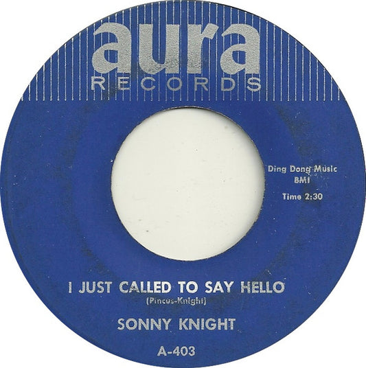 Sonny Knight : I Just Called To Say Hello / If You Want This Love (7")