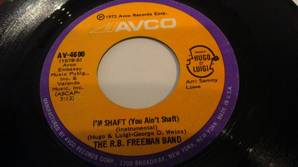 R.B. Freeman / The R.B. Freeman Band : I'm Shaft (You Ain't Shaft) (7", Ora)