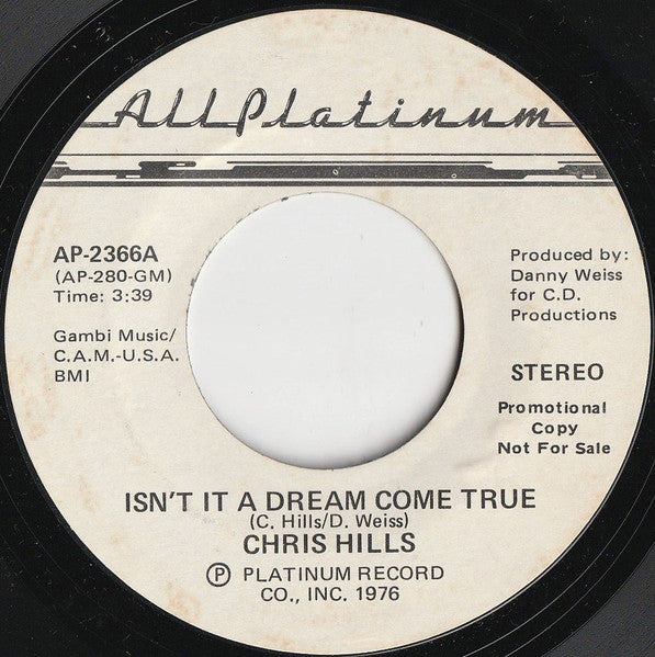 Chris Hills : Isn't It A Dream Come True (7", Single, Promo)