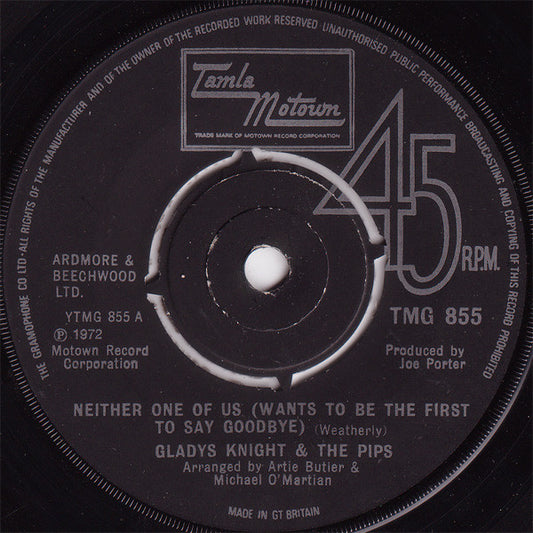 Gladys Knight And The Pips : Neither One Of Us (Wants To Be The First To Say Goodbye) (7")