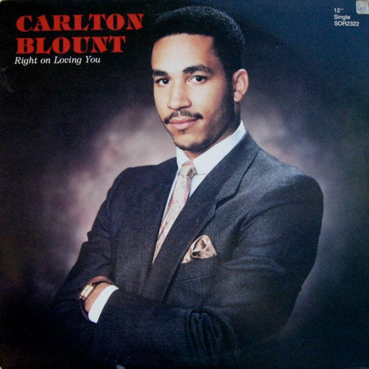 Carlton Blount : Right On Loving You (12", Single)