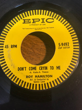 Roy Hamilton (5) : Don't Come Cryin' To Me / If Only I Had Known (7")