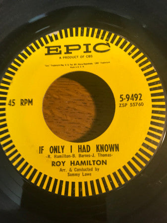 Roy Hamilton (5) : Don't Come Cryin' To Me / If Only I Had Known (7")