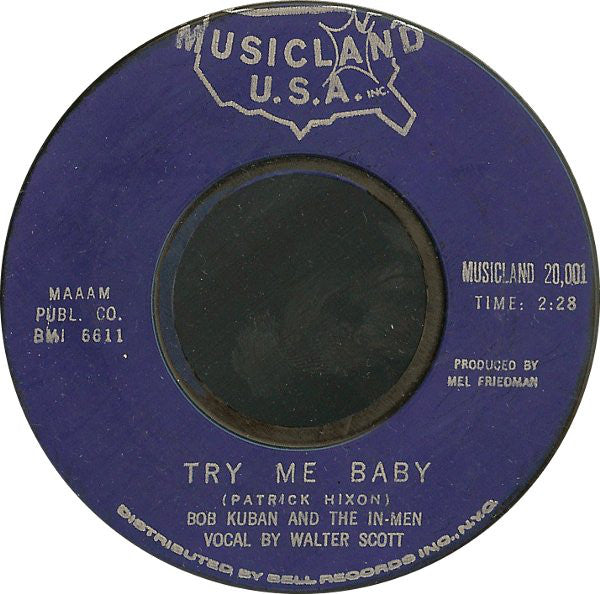 Bob Kuban And The In-Men : The Cheater / Try Me Baby (7", Single, Styrene)