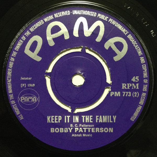 Bobby Patterson : My Thing Is Your Thing (Come Get It) / Keep It In The Family (7")