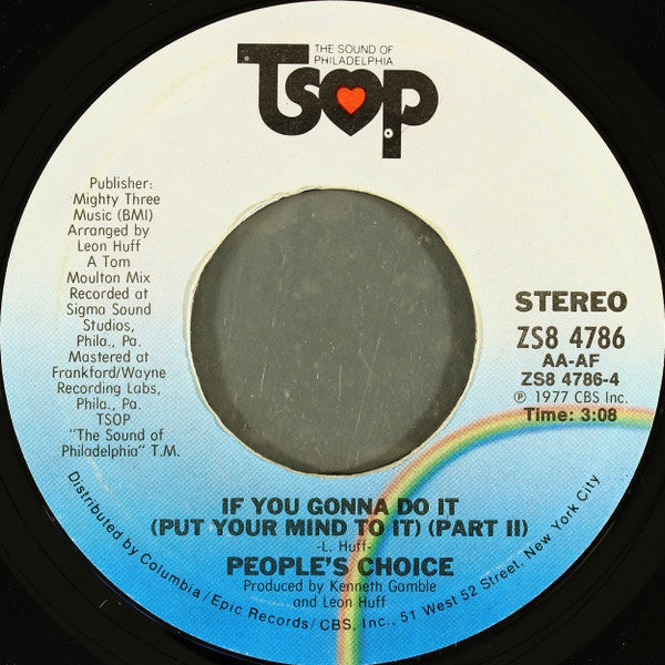 People's Choice : If You Gonna Do It (Put Your Mind To It) (7", Styrene)